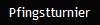 Pfingstturnier