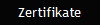 Zertifikate